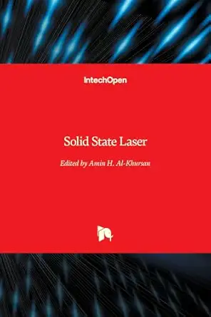 solid state laser 1st edition amin habbeb al khursan 9535100866, 978-9535100867