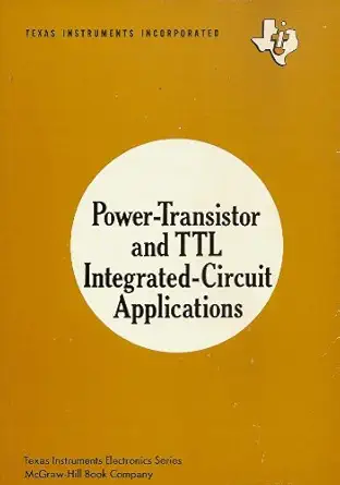 power transistor and ttl integrated circuit applications 1st edition bryan norris 0070637547, 978-0070637542