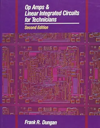 op amps and linear integrated circuits and technicians 1st edition frank r dungan 0827350864, 978-0827350861