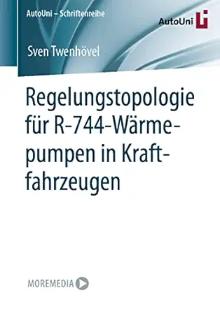 regelungstopologie fa 1/4r r 744 wa rmepumpen in kraftfahrzeugen 1st edition sven twenha vel 3658337699,