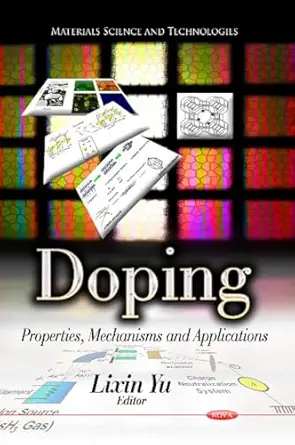 doping properties mechanisms and applications 1st edition lixin yu 1626180970, 978-1626180970