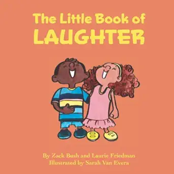 the little book of laughter childrens book about laughter laughing humor for kids ages 3 10 preschool