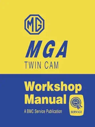 mg mga twin cam official workshop manual companion to mga official workshop manual 1st edition mg cars ltd