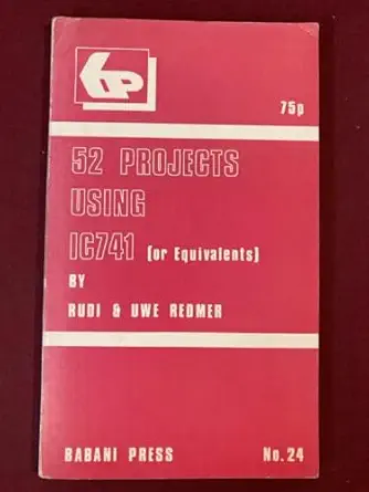 fifty two projects using integrated circuit 741 1st edition rudi redmer ,uwe redmer 0859340279, 978-0859340274