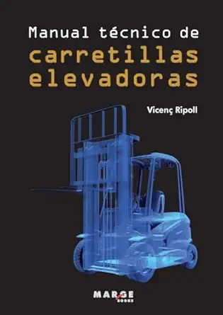 manual tacnico de carretillas elevadoras 1st edition vicena ripoll i palacio ,david soler garca a 8415340109,