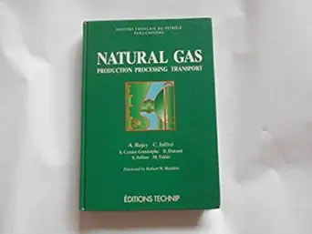 natural gas production processing transport 1st edition a rojey 2710806932, 978-2710806936