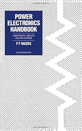 power electronics handbook components circuits and applications 1st edition f f mazda 0408030046,