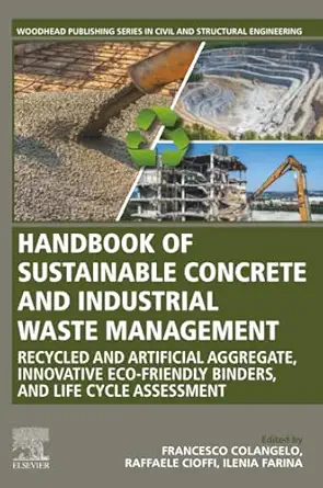 handbook of sustainable concrete and industrial waste management recycled and artificial aggregate innovative