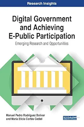 digital government and achieving e public participation emerging research and opportunities 1st edition