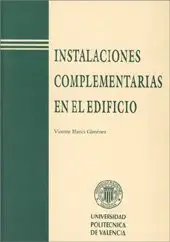 instalaciones complementarias en el edificio 1st edition vicente blanca gima c nez 8477218536, 978-8477218531