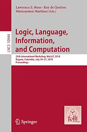 logic language information and computation 25th international workshop wollic 2018 bogota colombia july 24 27