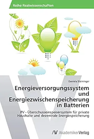 energieversorgungssystem und energiezwischenspeicherung in batterien pv a berschusseinspeisersystem fa 1/4r