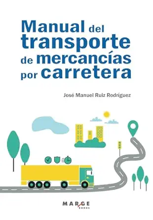 manual del transporte de mercanca as por carretera 1st edition josa c manuel ruiz rodra guez 8418532939,