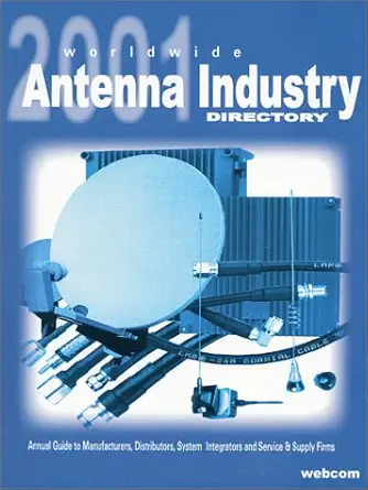 webcoms 2001 worldwide antenna industry directory 1st edition webcom communications 0970424477, 978-0970424471