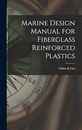 marine design manual for fiberglass reinforced plastics 1st edition gibbs cox 101579761x, 978-1015797611