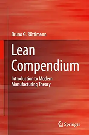 lean compendium introduction to modern manufacturing theory 1st edition bruno g ra 1/4ttimann 3319586009,