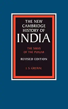 the new cambridge history of india volume 2 part 3 the sikhs of the punjab 1st edition j s grewal 0521268842,