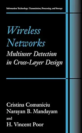 wireless networks multiuser detection in cross layer design 1st edition christina comaniciu ,narayan b
