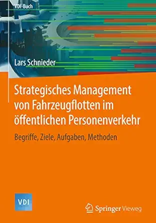 strategisches management von fahrzeugflotten im a ffentlichen personenverkehr begriffe ziele aufgaben