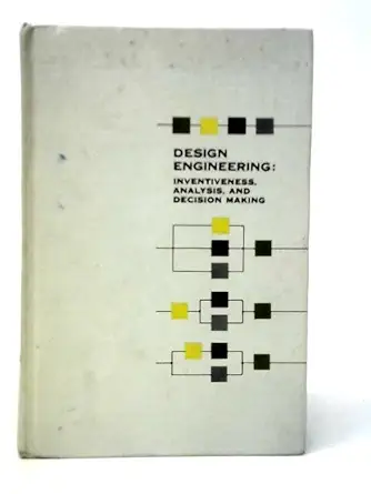 design engineering inventiveness analysis and decision making 1st edition john r dixon ,illustrated by