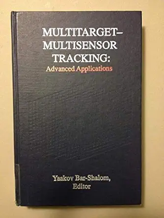 multitarget multisensor tracking advanced applications 1st edition los angeles university extension