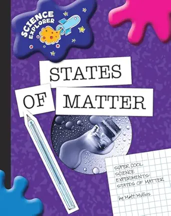 states of matter 1st edition matt mullins 1602796149, 978-1602796140