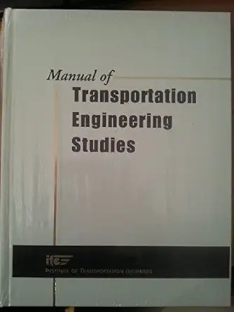 manual of transportation engineering studies 1st edition h douglas robertson ,joseph e hummer ,donna c nelson
