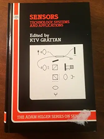 sensors technology systems and applications 1st edition k t v grattan 0750301570, 978-0750301572