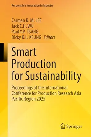 smart production for sustainability proceedings of the international conference for production research asia