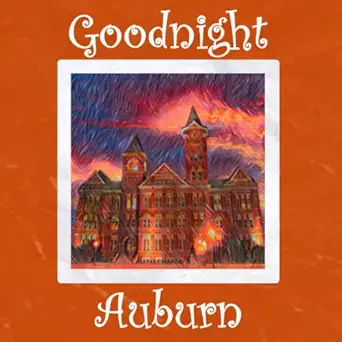 goodnight auburn auburn tigers bedtime story 1st edition samantha hawthorne 1702429040, 978-1702429047