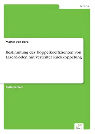 bestimmung des koppelkoeffizienten von laserdioden mit verteilter ra 1/4ckkoppelung 1st edition martin von