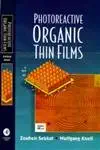 photoreactive organic thin films 1st edition zouheir sekkat ,wolfgang knoll ,lev m blinov ,masahiro irie