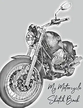 my motorcycle sketch book love motorcycles fill this drawing book with sketches of your favourite motorcycles