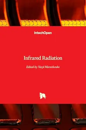 infrared radiation 1st edition vasyl morozhenko 9535100602, 978-9535100607