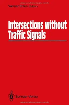 intersections without traffic signals proceedings of an international workshop 16a 18 march 1988 in bochum