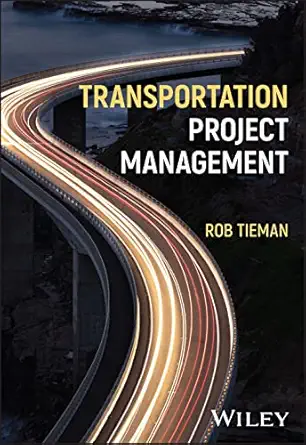 transportation project management 1st edition rob tieman 1394185472, 978-1394185474