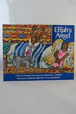 elijahs angel a story for chanukah and christmas 1st edition michael j rosen ,aminah brenda lynn robinson