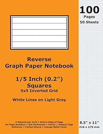 reverse graph paper notebook 0 2 inch squares 8 5 x 11 216 x 279 mm 100 pages 50 sheets white lines on light