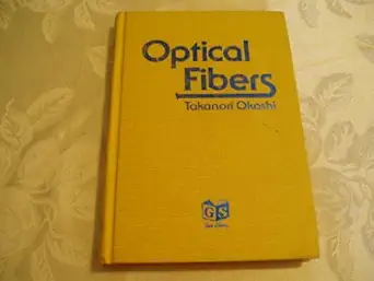 optical fibers 1st edition takanori okoshi 0125252609, 978-0125252607