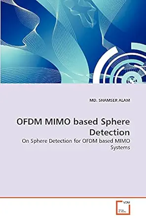 ofdm mimo based sphere detection on sphere detection for ofdm based mimo systems 1st edition md shamser alam