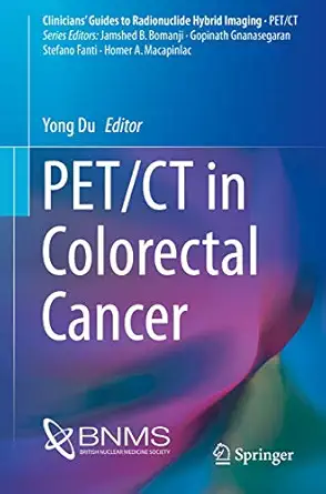 pet/ct in colorectal cancer 1st edition yong du 3319548360, 978-3319548364