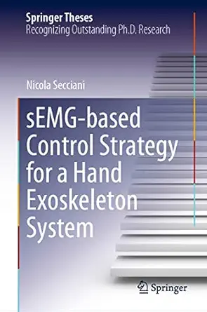 semg based control strategy for a hand exoskeleton system 1st edition nicola secciani 303090282x,