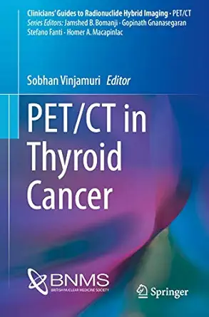 pet/ct in thyroid cancer 1st edition sobhan vinjamuri 3319718452, 978-3319718453