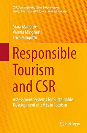 responsible tourism and csr assessment systems for sustainable development of smes in tourism 1st edition