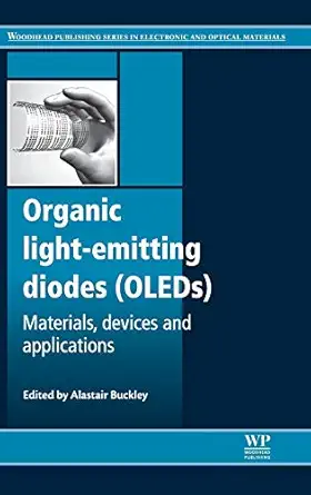 organic light emitting diodes materials devices and applications 1st edition alastair buckley 0857094254,