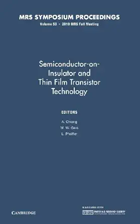 semiconductor on insulator and thin film transistor technology volume 53 1st edition a chiang ,m w geis ,l