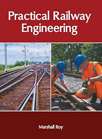 practical railway engineering 1st edition marshall roy 1639874461, 978-1639874460