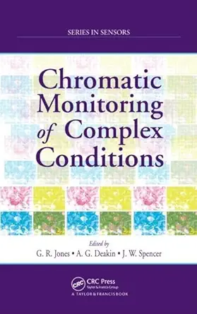 chromatic monitoring of complex conditions 1st edition gordon rees jones ,anthony g deakin ,joseph w spencer