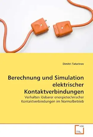 berechnung und simulation elektrischer kontaktverbindungen verhalten la sbarer energietechnischer