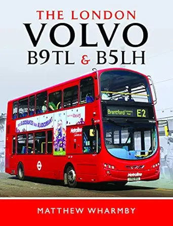 the london volvo b9tl and b5lh 1st edition matthew wharmby 1526749637, 978-1526749635